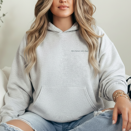 Life’s Better With Dogs Embroidered Hoodie